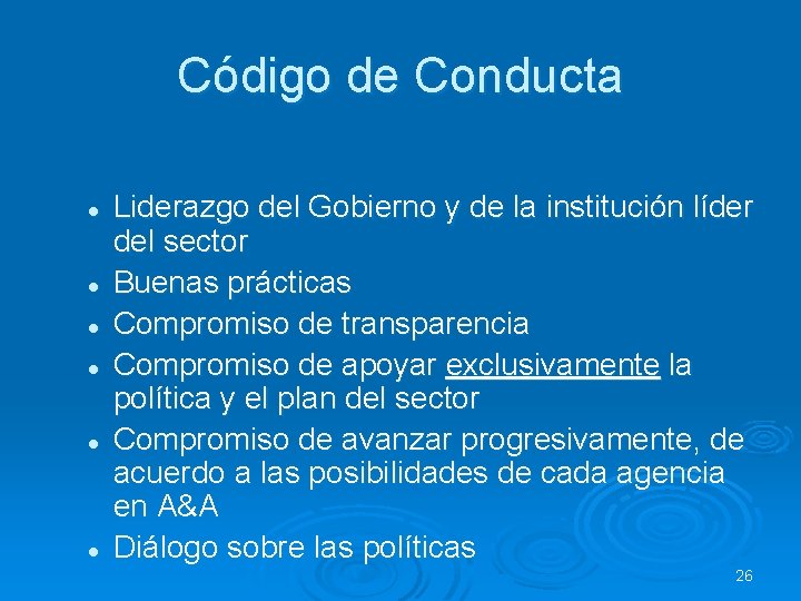Código de Conducta l l l Liderazgo del Gobierno y de la institución líder