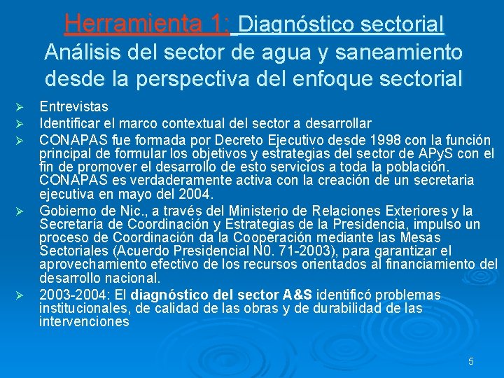 Herramienta 1: Diagnóstico sectorial Análisis del sector de agua y saneamiento desde la perspectiva