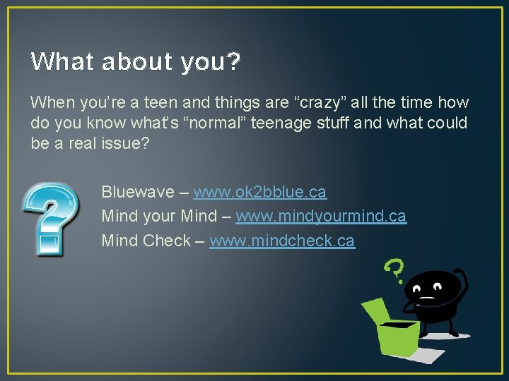 What about you? When you’re a teen and things are “crazy” all the time