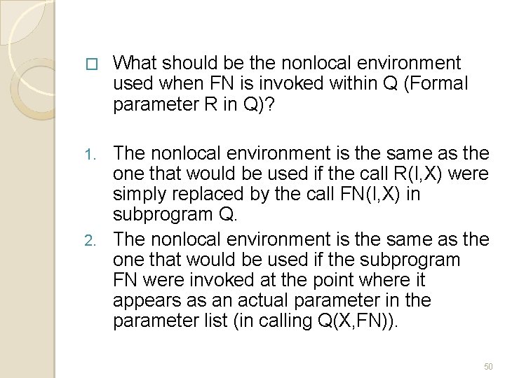 � What should be the nonlocal environment used when FN is invoked within Q � What should be the nonlocal environment used when FN is invoked within Q