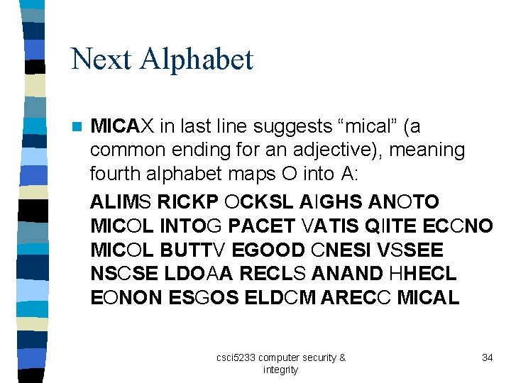 Next Alphabet n MICAX in last line suggests “mical” (a common ending for an