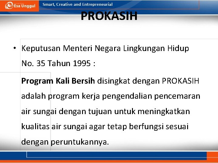 PROKASIH • Keputusan Menteri Negara Lingkungan Hidup No. 35 Tahun 1995 : Program Kali