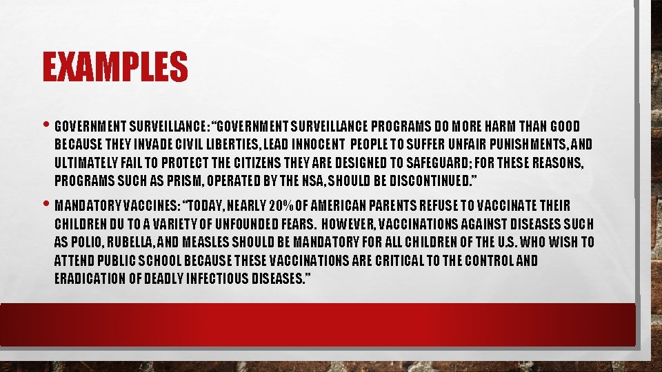 EXAMPLES • GOVERNMENT SURVEILLANCE: “GOVERNMENT SURVEILLANCE PROGRAMS DO MORE HARM THAN GOOD BECAUSE THEY EXAMPLES • GOVERNMENT SURVEILLANCE: “GOVERNMENT SURVEILLANCE PROGRAMS DO MORE HARM THAN GOOD BECAUSE THEY