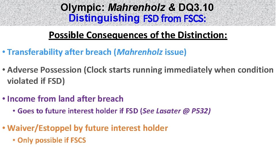 Olympic: Mahrenholz & DQ 3. 10 Distinguishing FSD from FSCS: Possible Consequences of the