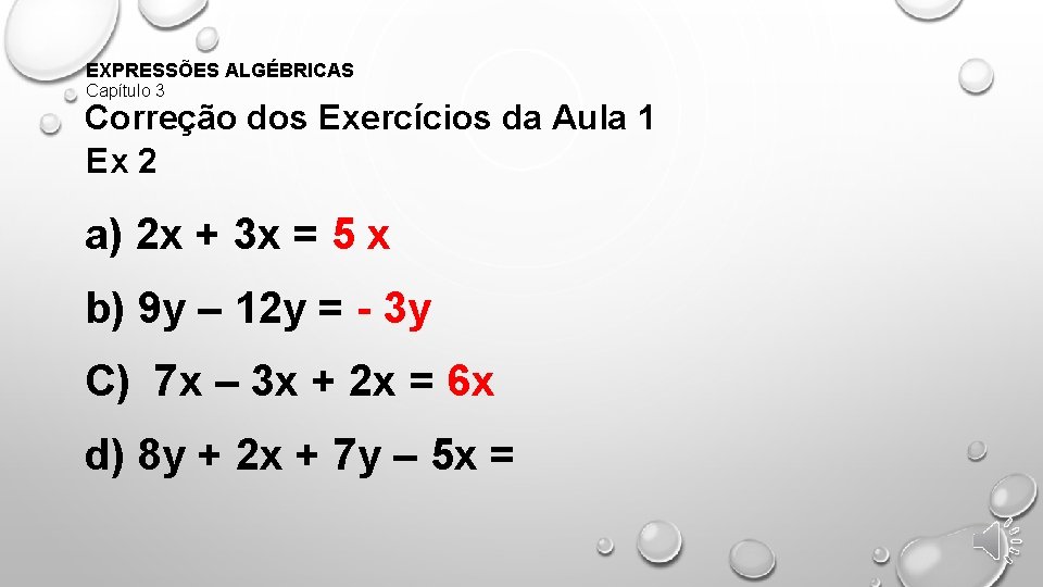 EXPRESSÕES ALGÉBRICAS Capítulo 3 Correção dos Exercícios da Aula 1 Ex 2 a) 2