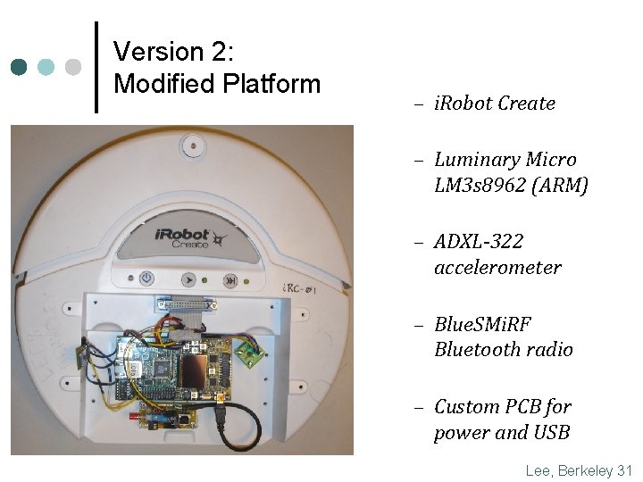 Version 2: Modified Platform – i. Robot Create – Luminary Micro LM 3 s