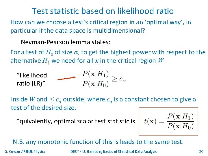 Test statistic based on likelihood ratio How can we choose a test’s critical region
