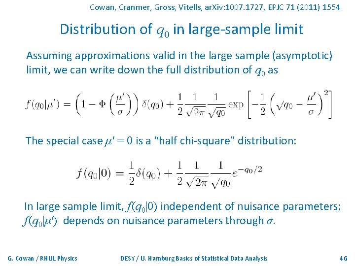 Cowan, Cranmer, Gross, Vitells, ar. Xiv: 1007. 1727, EPJC 71 (2011) 1554 Distribution of