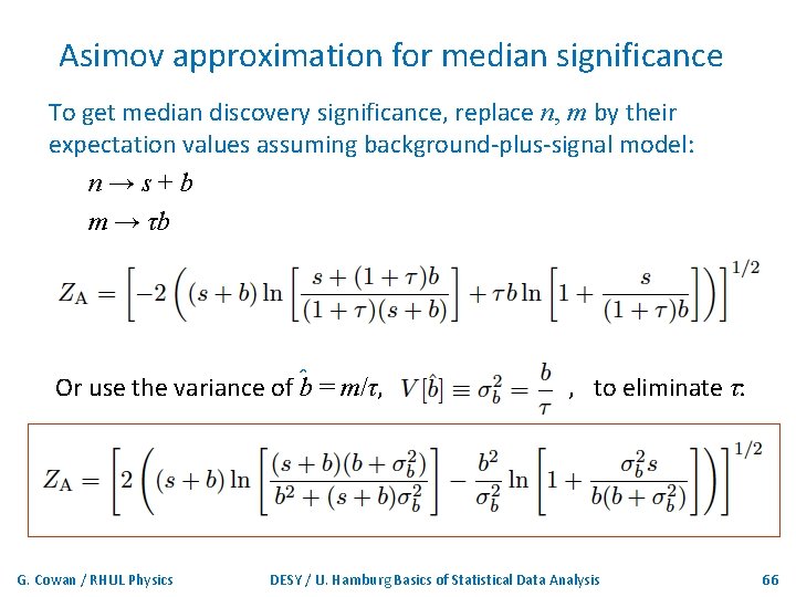 Asimov approximation for median significance To get median discovery significance, replace n, m by