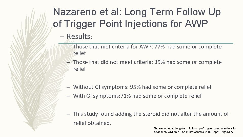 Nazareno et al: Long Term Follow Up of Trigger Point Injections for AWP – Nazareno et al: Long Term Follow Up of Trigger Point Injections for AWP –