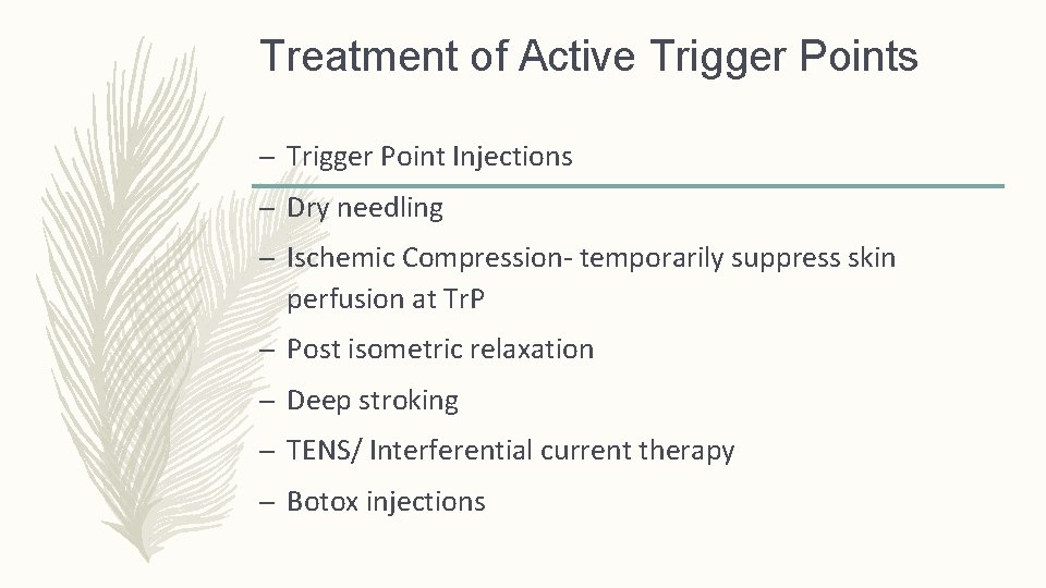 Treatment of Active Trigger Points – Trigger Point Injections – Dry needling – Ischemic Treatment of Active Trigger Points – Trigger Point Injections – Dry needling – Ischemic