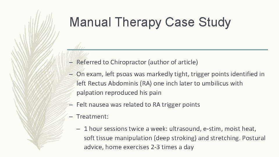 Manual Therapy Case Study – Referred to Chiropractor (author of article) – On exam, Manual Therapy Case Study – Referred to Chiropractor (author of article) – On exam,