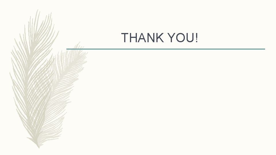 THANK YOU! THANK YOU!
