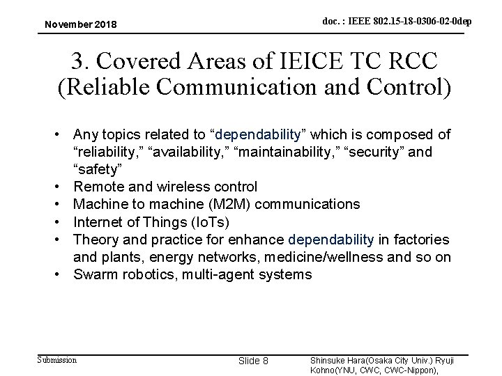 doc. : IEEE 802. 15 -18 -0306 -02 -0 dep November 2018 3. Covered