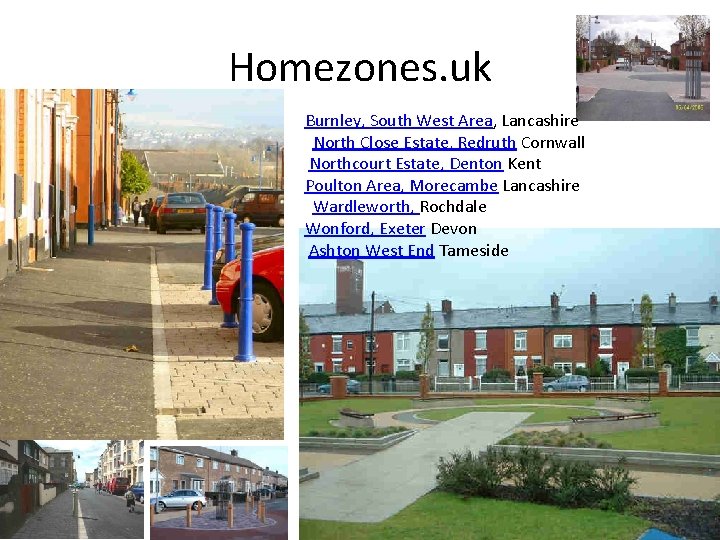 Homezones. uk Burnley, South West Area, Lancashire North Close Estate, Redruth Cornwall Northcourt Estate,
