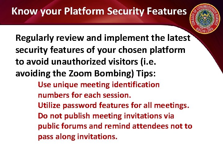 Know your Platform Security Features Regularly review and implement the latest security features of