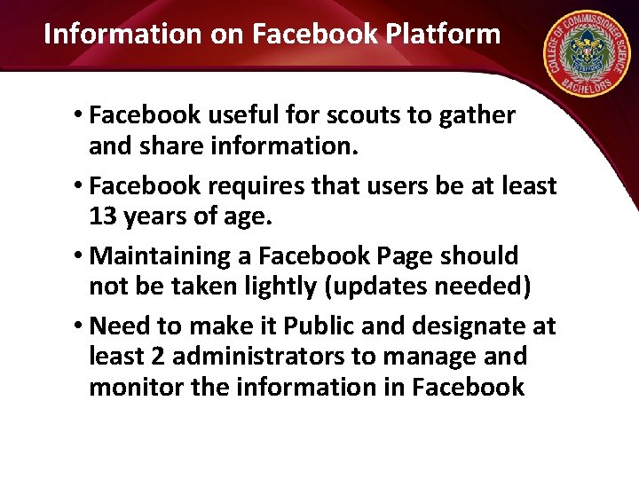 Information on Facebook Platform • Facebook useful for scouts to gather and share information.