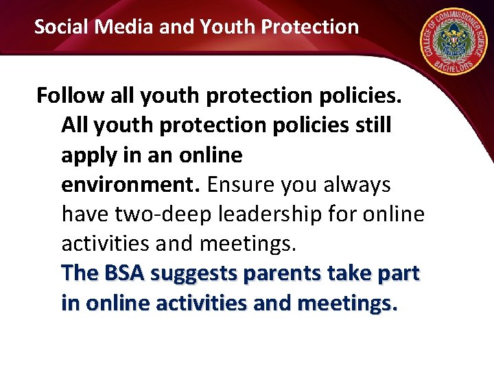 Social Media and Youth Protection Follow all youth protection policies. All youth protection policies