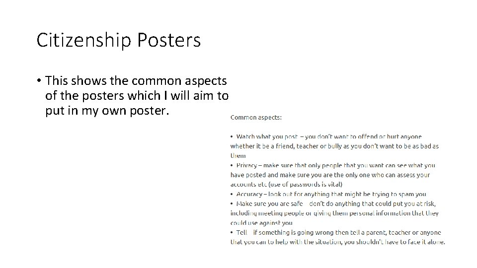 Citizenship Posters • This shows the common aspects of the posters which I will