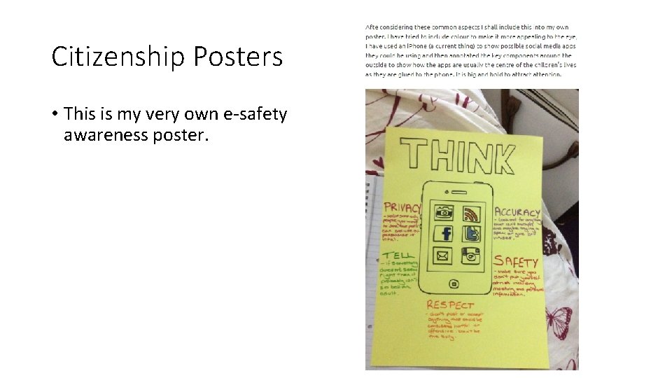 Citizenship Posters • This is my very own e-safety awareness poster. 