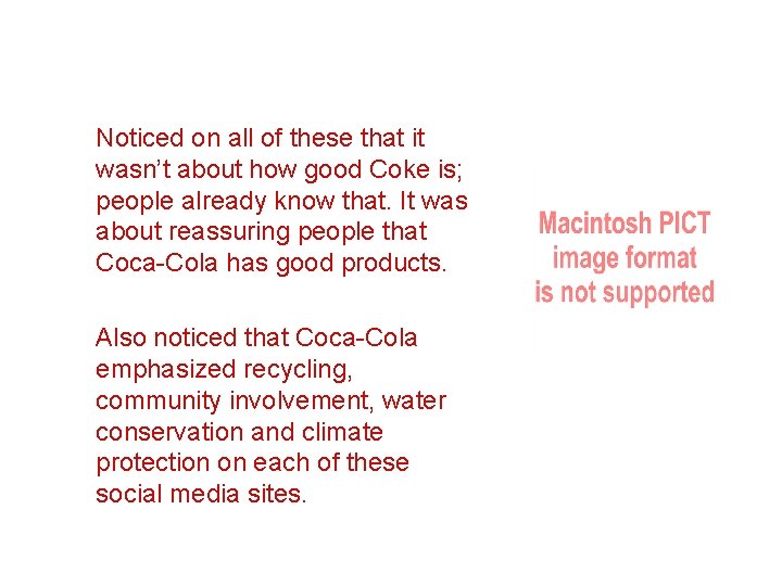 Noticed on all of these that it wasn’t about how good Coke is; people