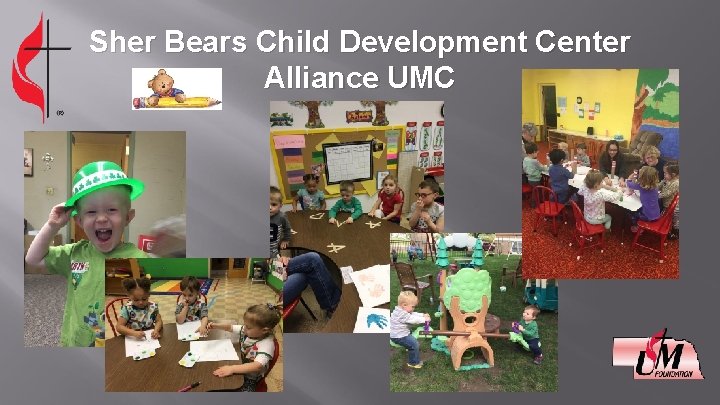 Sher Bears Child Development Center Alliance UMC 
