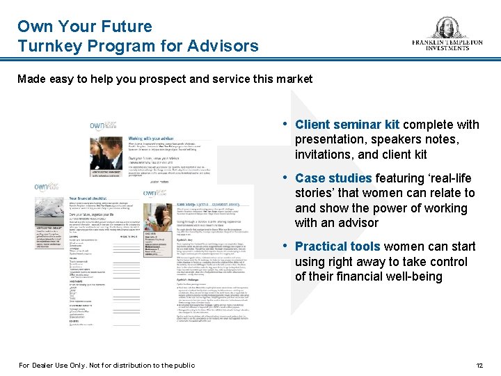 Own Your Future Turnkey Program for Advisors Made easy to help you prospect and