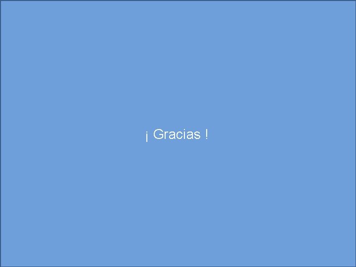 ¡ Gracias ! 