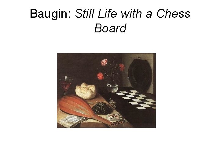 Baugin: Still Life with a Chess Board 