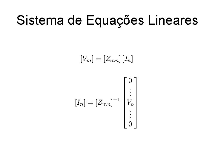 Sistema de Equações Lineares 