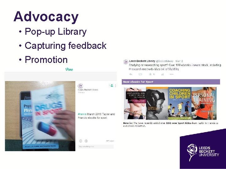 Advocacy • Pop-up Library • Capturing feedback • Promotion 