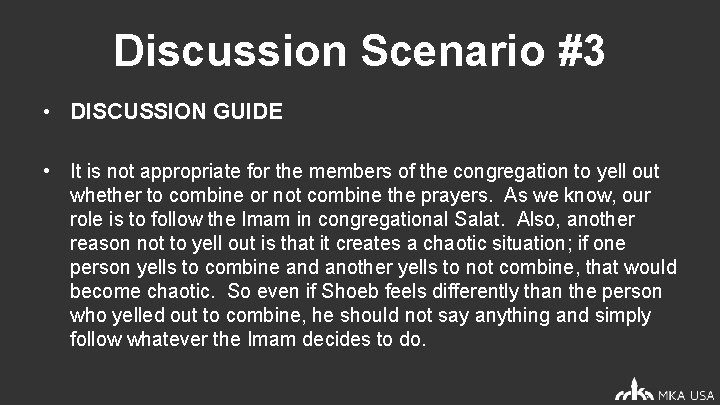 Discussion Scenario #3 • DISCUSSION GUIDE • It is not appropriate for the members