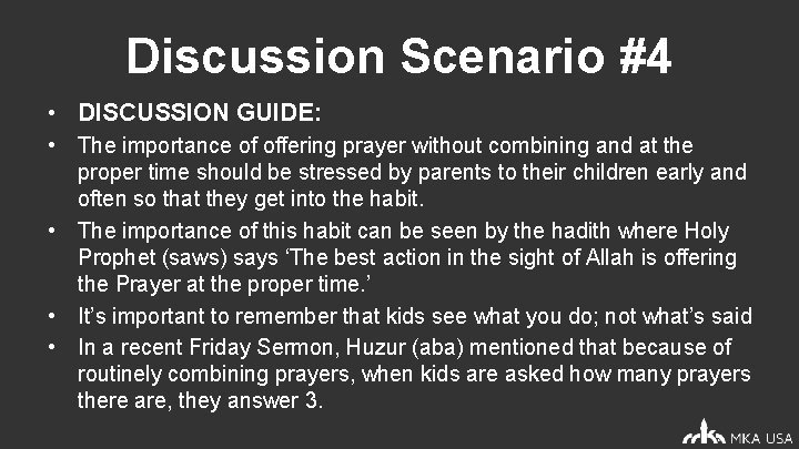 Discussion Scenario #4 • DISCUSSION GUIDE: • The importance of offering prayer without combining