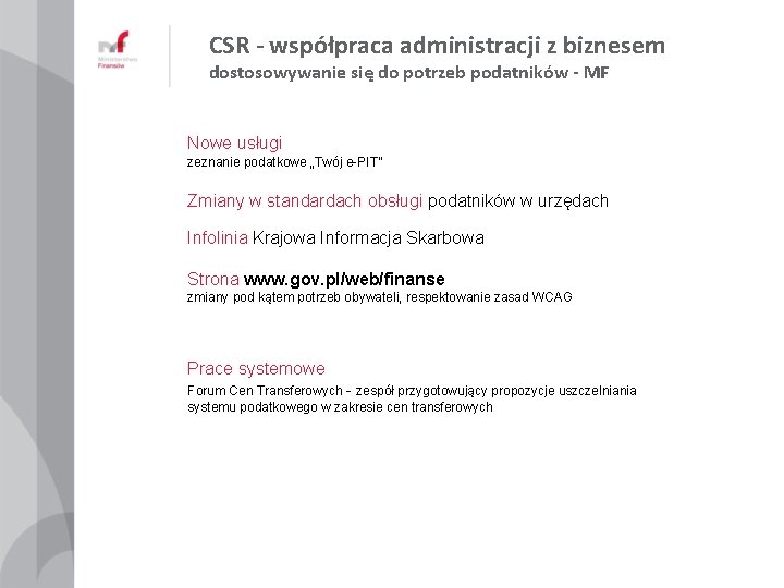 CSR - współpraca administracji z biznesem dostosowywanie się do potrzeb podatników - MF Nowe