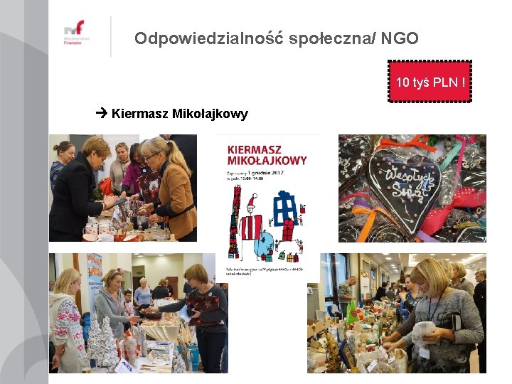 Odpowiedzialność społeczna/ NGO 10 tyś PLN ! Kiermasz Mikołajkowy 