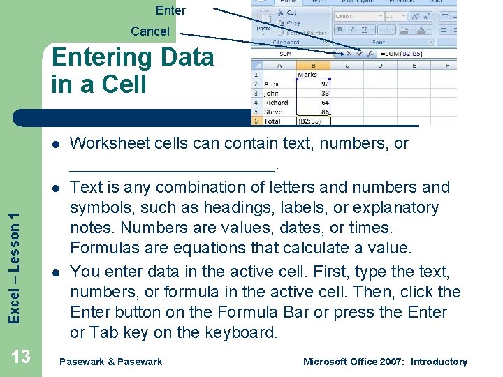 Enter Cancel Entering Data in a Cell l Excel – Lesson 1 l 13