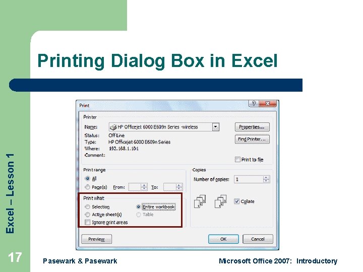 Excel – Lesson 1 Printing Dialog Box in Excel 17 Pasewark & Pasewark Microsoft