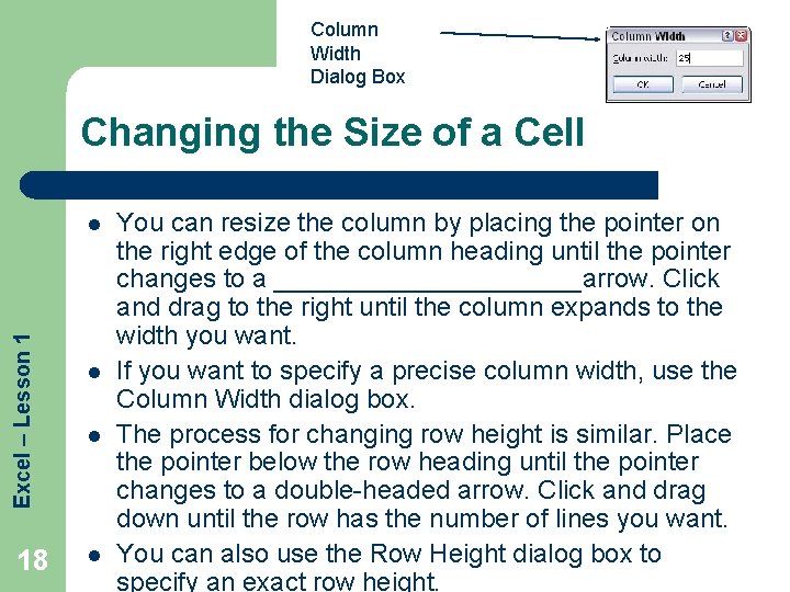 Column Width Dialog Box Changing the Size of a Cell Excel – Lesson 1