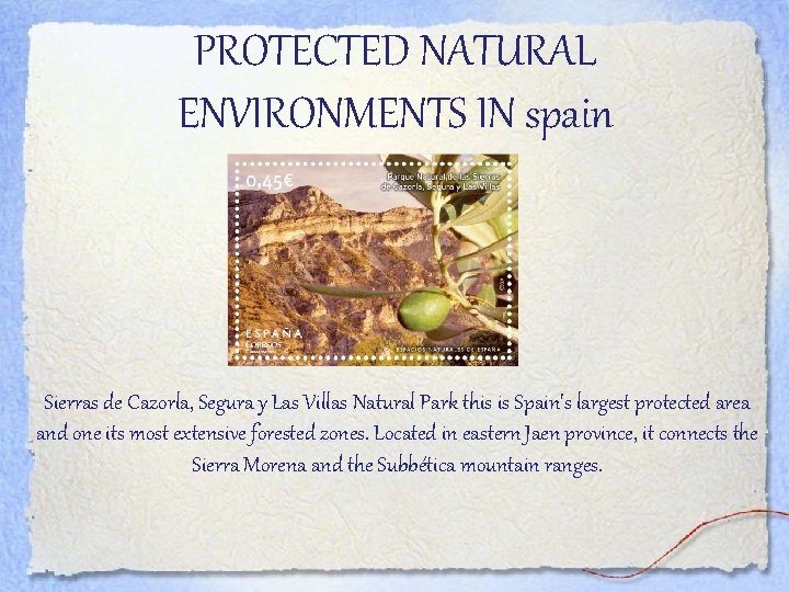 PROTECTED NATURAL ENVIRONMENTS IN spain Sierras de Cazorla, Segura y Las Villas Natural Park