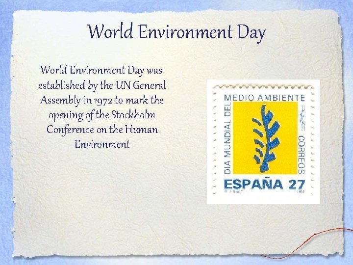 World Environment Day was established by the UN General Assembly in 1972 to mark