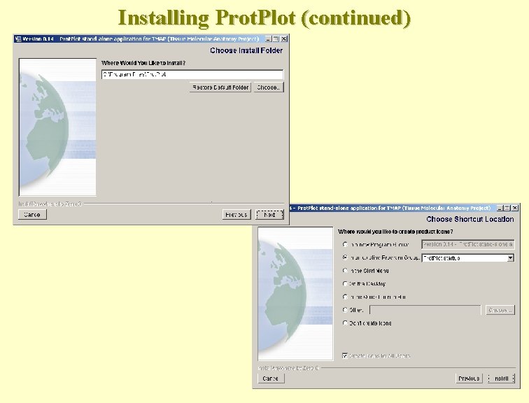 Installing Prot. Plot (continued) 