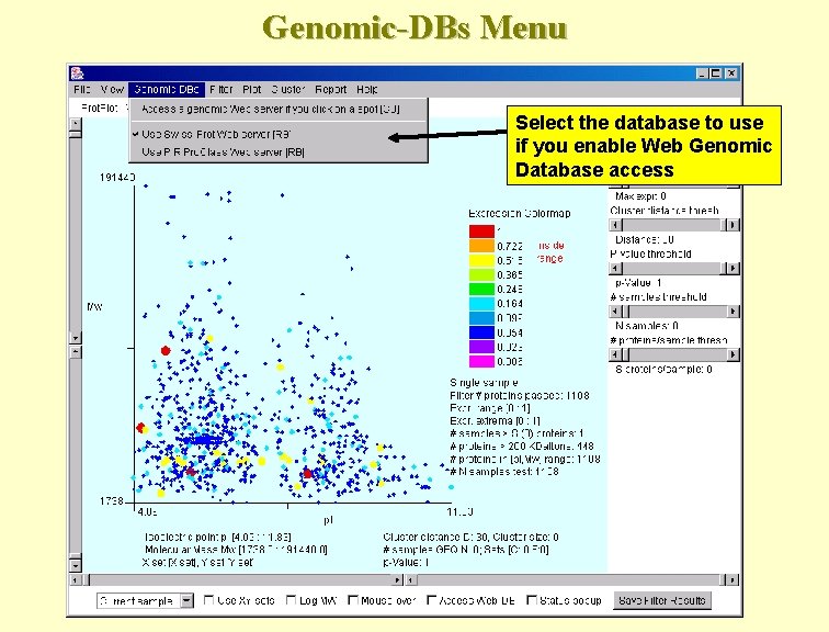 Genomic-DBs Menu Select the database to use if you enable Web Genomic Database access