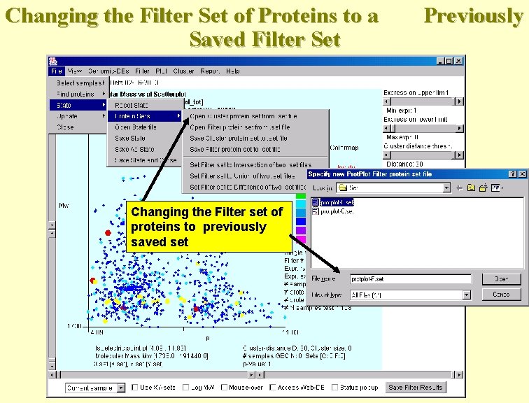 Changing the Filter Set of Proteins to a Saved Filter Set Changing the Filter