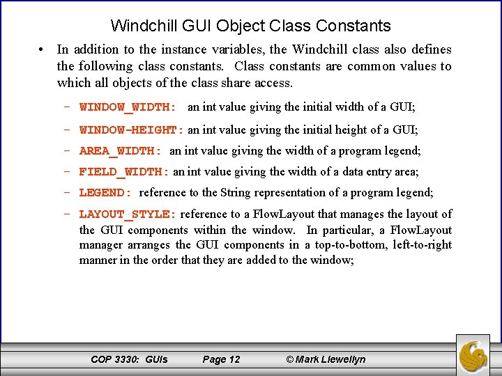 Windchill GUI Object Class Constants • In addition to the instance variables, the Windchill