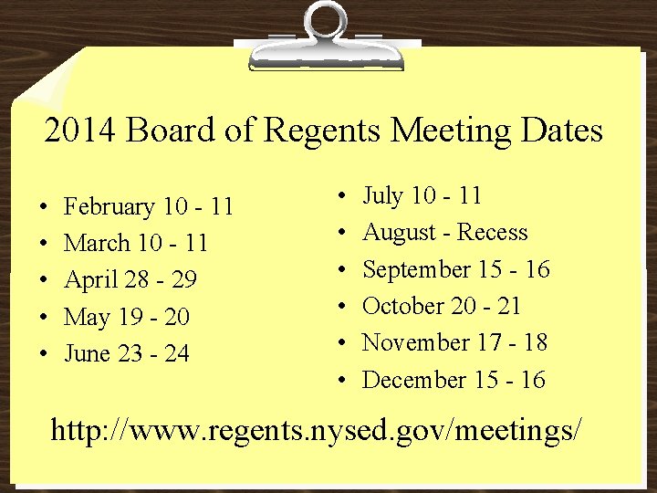 2014 Board of Regents Meeting Dates • • • February 10 - 11 March