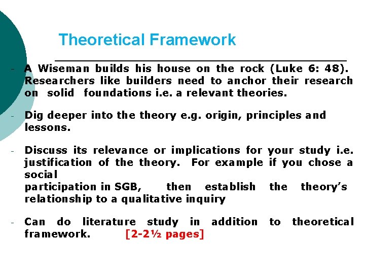 Theoretical Framework - A Wiseman builds his house on the rock (Luke 6: 48).