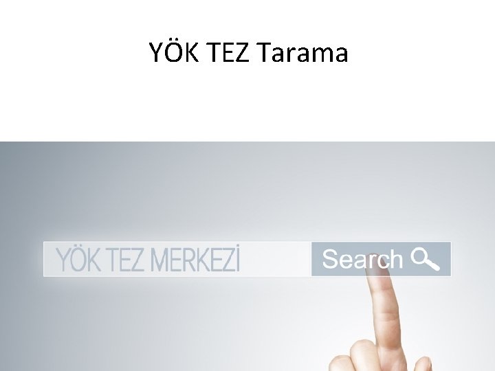 YÖK TEZ Tarama 