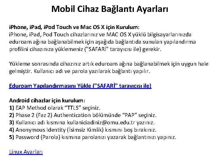 Mobil Cihaz Bağlantı Ayarları i. Phone, i. Pad, i. Pod Touch ve Mac OS