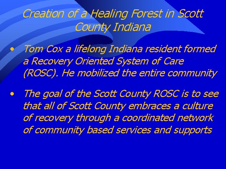 Creation of a Healing Forest in Scott County Indiana • Tom Cox a lifelong