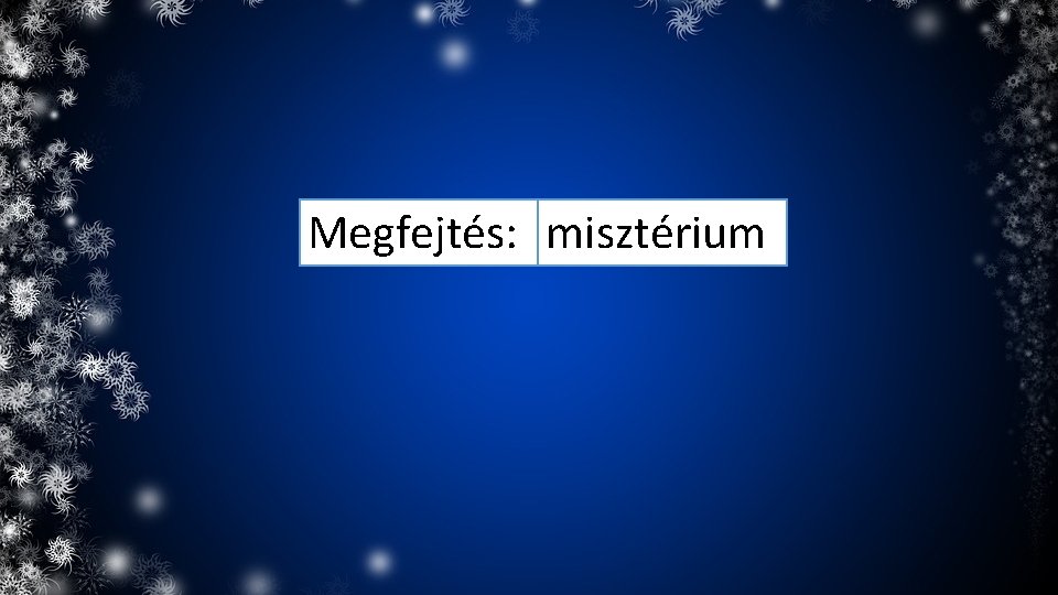 Megfejtés: misztérium 